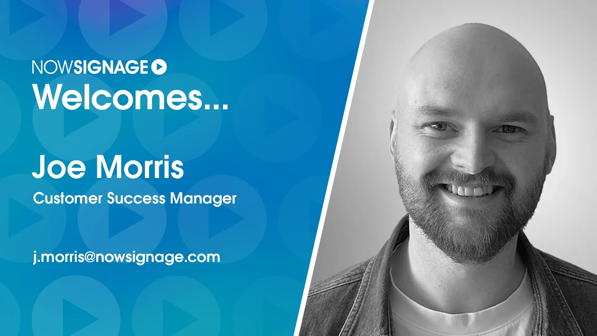 NowSignage welcomes Joe Morris, bringing valuable partner experience to Customer Success