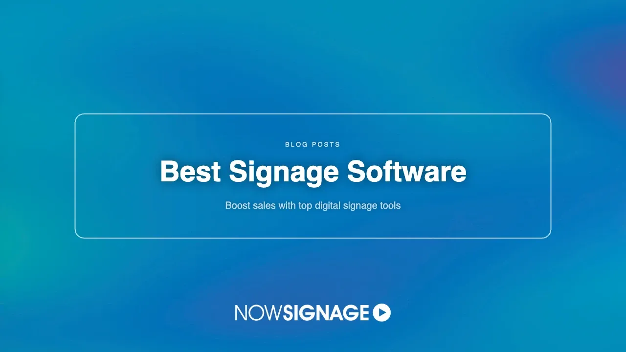 Top Digital Signage Tools 2026